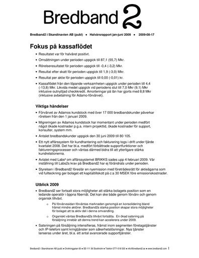 Thumbnail Bredband2 i Skandinavien AB Half-year Report 2009-h1