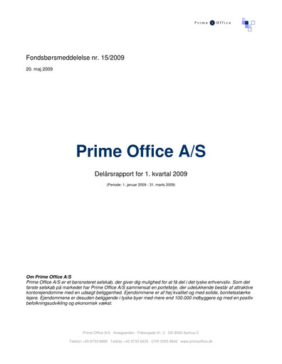 Thumbnail Prime Office A/S Quarterly Report 2009-q1