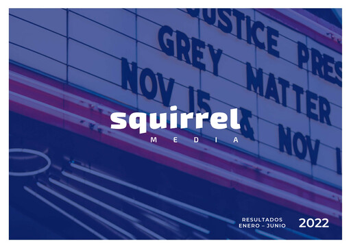 Miniature Squirrel Media Rapport semestriel 2022