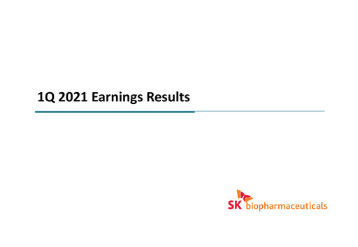Thumbnail SK Biopharmaceuticals Quarterly Report 2021-q1