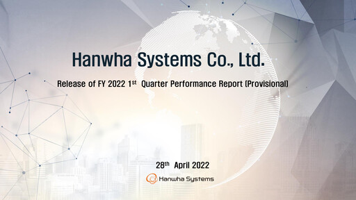 Thumbnail Hanwha Systems Quarterly Report 2022-q1
