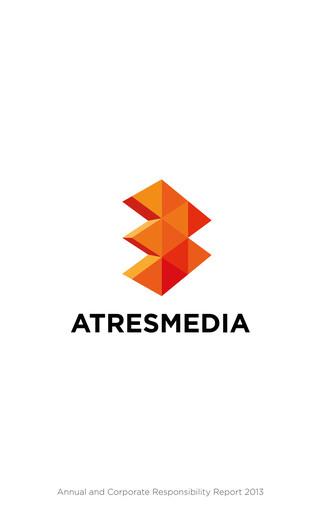 Thumbnail Atresmedia Corporación de Medios de Comunicación, S.A. Annual Report 2013