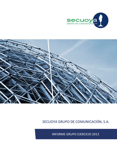 Thumbnail Secuoya, Grupo de Comunicación, S.A. Annual Report 2013