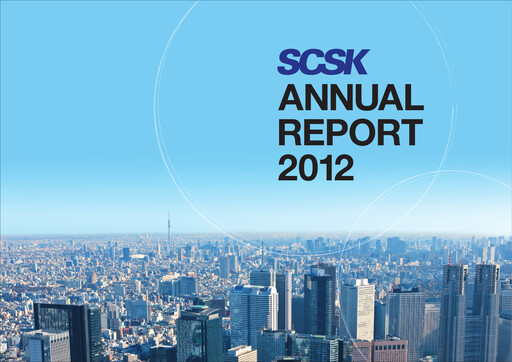 Thumbnail SCSK Corporation
 Annual Report 2012