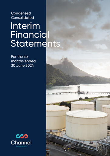 Thumbnail Channel Infrastructure NZ Limited Half-year Report 2024-h1