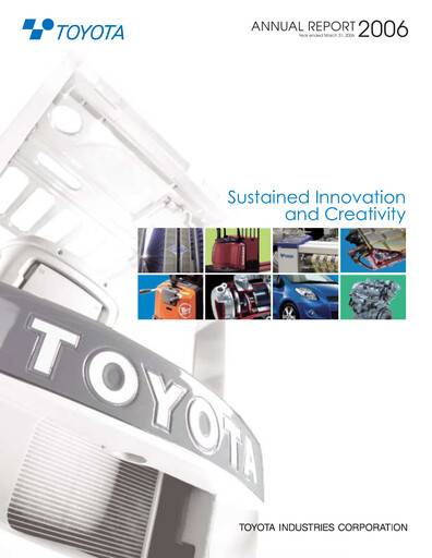 Thumbnail Toyota Industries
 Annual Report fy2006