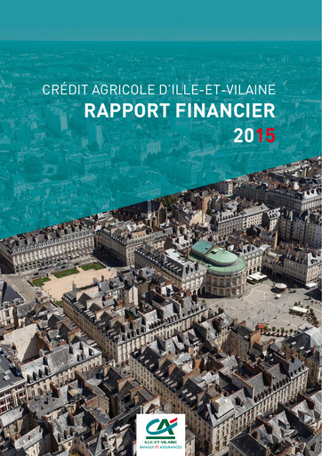 Vorschaubild Caisse régionale de Crédit Agricole Mutuel d'Ille-et-Vilaine Finanzbericht 2015