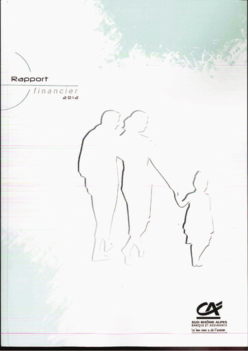 Miniature Caisse Régionale de Crédit Agricole Mutuel Sud Rhône Alpes Rapport financier 2012