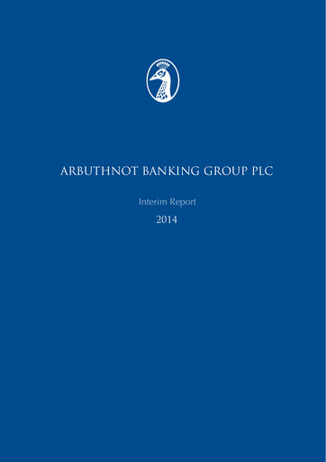 Thumbnail Arbuthnot Banking Group Half-year Report 2014-h1