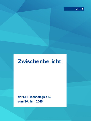 Thumbnail GFT Technologies Half-year Report 2016-h1