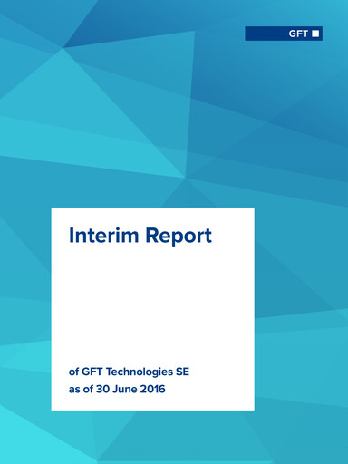 Vorschaubild GFT Technologies Halbjahresbericht 2016-h1