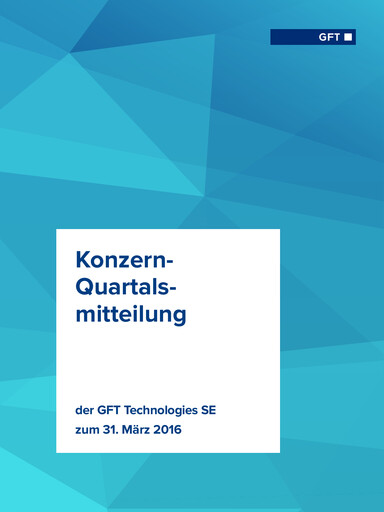 Thumbnail GFT Technologies Quarterly Report 2016-q1