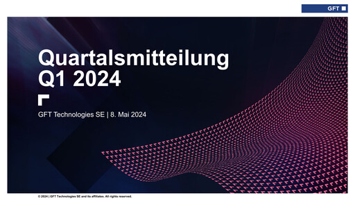 Vorschaubild GFT Technologies Quartalsbericht 2024-q1