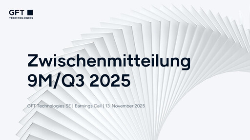 Vorschaubild GFT Technologies Quartalsbericht 2025-q3