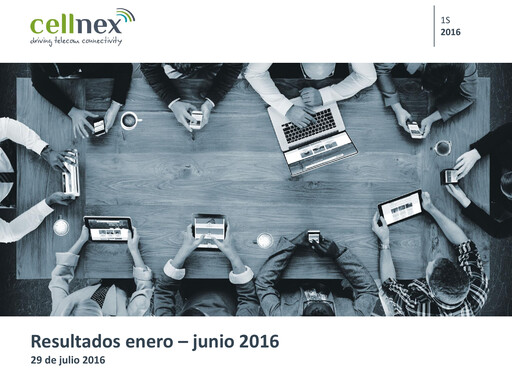 Thumbnail Cellnex Telecom
 Half-year Report 2016-h1