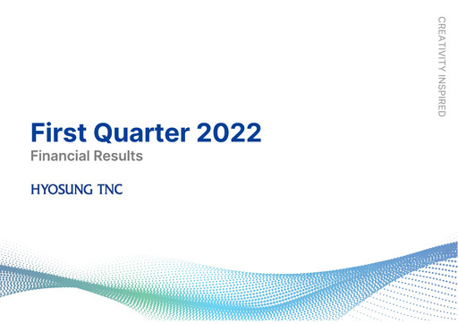 Thumbnail Hyosung TNC Corporation Quarterly Report 2022-q1