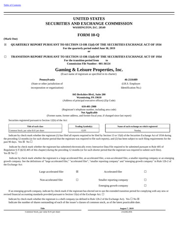 Thumbnail Gaming and Leisure Properties
 Quarterly Report 2019-q2