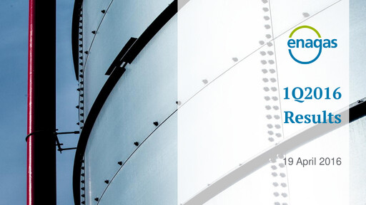 Thumbnail Enagás
 Quarterly Report 2016-q1