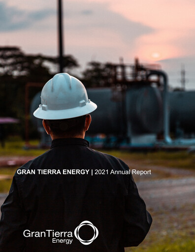 Thumbnail Gran Tierra Energy Annual Report 2021