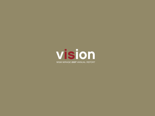 Thumbnail MGM Resorts

 Annual Report 2007