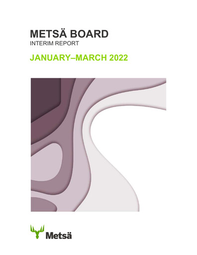 Thumbnail Metsä Board Quarterly Report 2022-q1