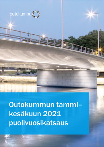 Thumbnail Outokumpu Half-year Report 2021-h1