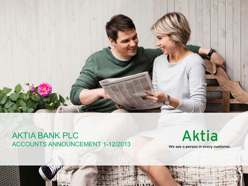 Thumbnail Aktia Bank
 Financial Statement 2013