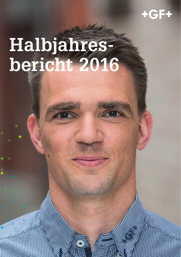 Vorschaubild Georg Fischer Halbjahresbericht 2016-h1