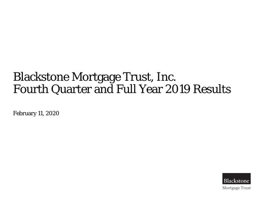 Miniature Blackstone Mortgage Trust
 Rapport trimestriel 2019-q4