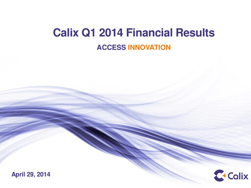 Thumbnail Calix Quarterly Report 2014-q1