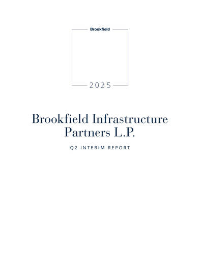 Thumbnail Brookfield Infrastructure Partners
 Quarterly Report 2025-q2