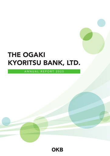 Thumbnail The Ogaki Kyoritsu Bank Annual Report 2024-2025